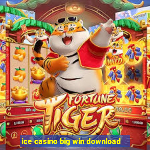 ice casino big win download